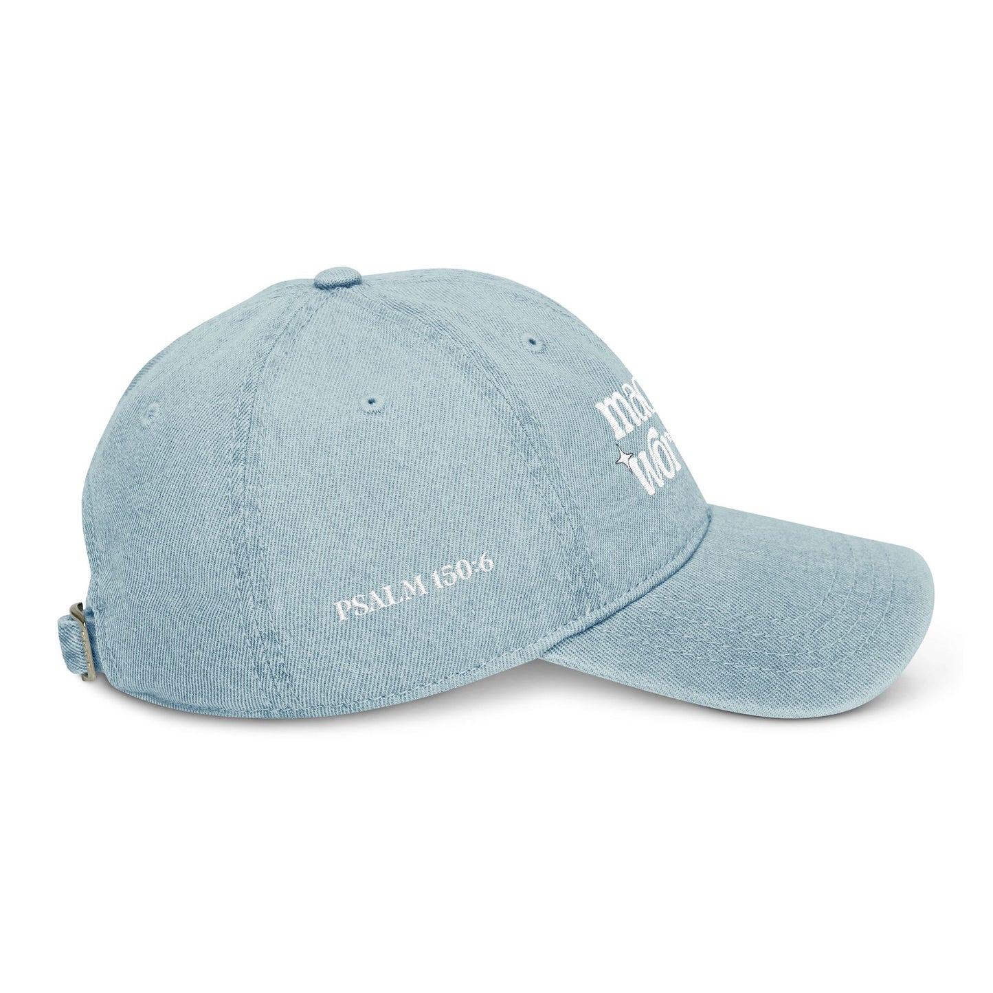 Embroidered Denim Hat - Made to Worship Psalm 150:6