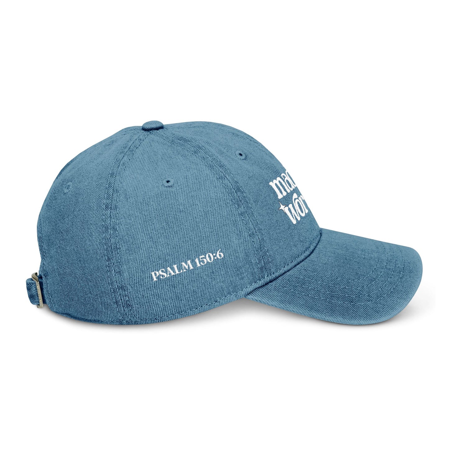 Embroidered Denim Hat - Made to Worship Psalm 150:6