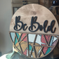 Be Bold Statement Door Hanger