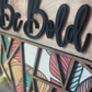 Be Bold Statement Door Hanger