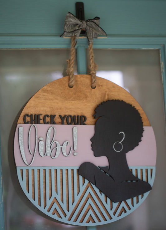 Check Your Vibe Door Sign – Keep the Peace